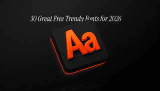 30 Great Free Trendy Fonts for 2026