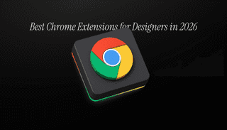 Best Chrome Extensions for Designers in 2026